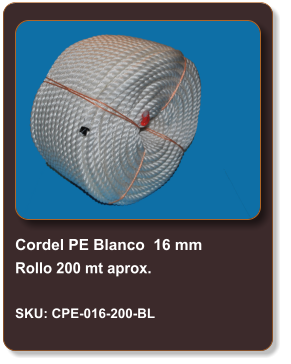 Cordel PE Blanco  16 mm Rollo 200 mt aprox.  SKU: CPE-016-200-BL