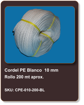 Cordel PE Blanco  10 mm Rollo 200 mt aprox.  SKU: CPE-010-200-BL