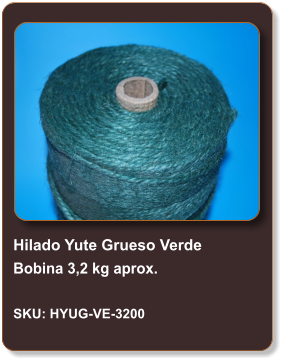 Hilado Yute Grueso Verde Bobina 3,2 kg aprox.  SKU: HYUG-VE-3200